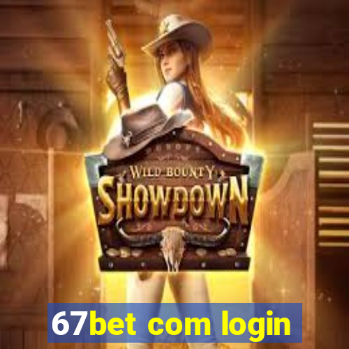 67bet com login